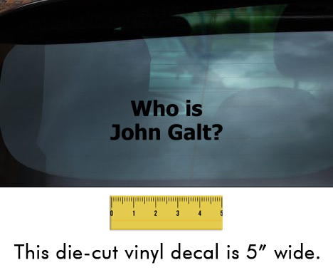 Who is John Galt? (Plain Text) - Black Vinyl Decal/Sticker (5