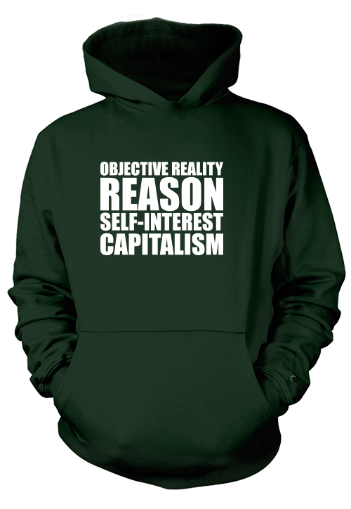 Objective Reality, Reason, Self-Interest, Capitalism - Hoodie