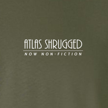 Atlas Shrugged (Now Non-Fiction) - T-Shirt (Small Corner Print)