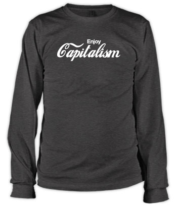 Enjoy Capitalism - Long Sleeve Tee