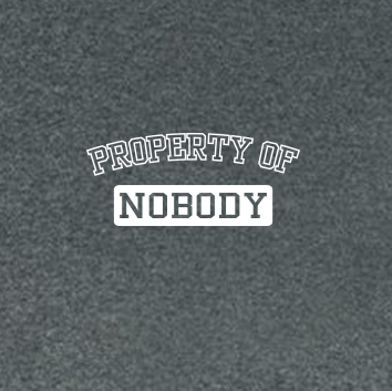 Property of Nobody - T-Shirt (Small Corner Print)