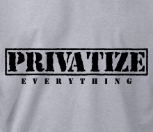 Privatize Everything - Crewneck Sweatshirt