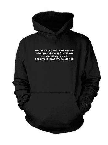 The Democracy Will Cease to Exist - Hoodie