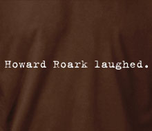 Howard Roark laughed. - Long Sleeve Tee