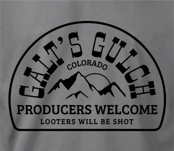 Galt's Gulch (Looters Will Be Shot) - T-Shirt