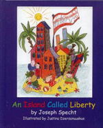 An Island Called Liberty (Hardcover) by Joseph Specht