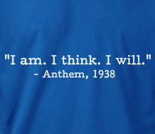 Anthem - I am. I think. I will. (Quote) - Crewneck Sweatshirt