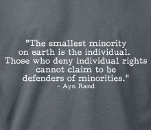 Ayn Rand - Smallest Minority (Quote) - T-Shirt