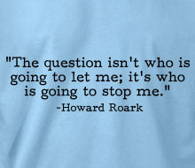 Howard Roark - Stop Me (Quote) - Ladies' Tee